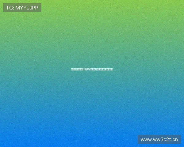 腾讯体育全程回放NBA精彩比赛 让你不错过任何激动时刻 腾讯体育全程回放NBA精彩比赛 让你不错过任何激动时刻